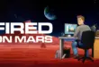 Fired on Mars Afiş