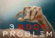 3 Body Problem (3 Cisim Problemi) Netflix
